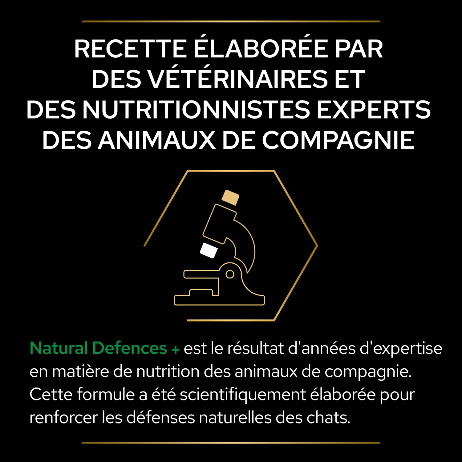 Purina PRO PLAN NATURAL DEFENCES+ CHAT ALIMENT COMPLEMENTAIRE - 60G 10 Purina PRO PLAN NATURAL DEFENCES+ CHAT ALIMENT COMPLEMENTAIRE - 60G – Image 8